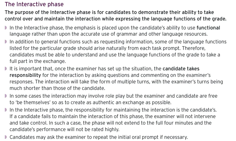 Trinity's GESE Exam Information on the Interactive phase: the candidate takes responsibility for the interaction, and the examiner will not intervene